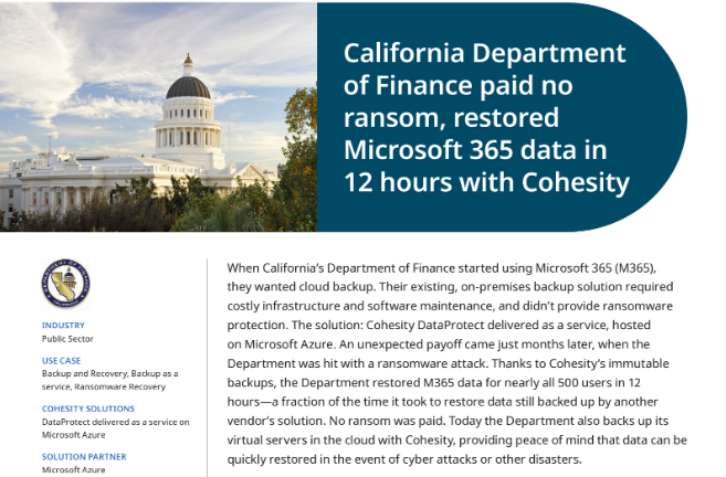 Case Study: California Department of Finance paid no ransom, restored Microsoft 365 data in 12 hours with Cohesity